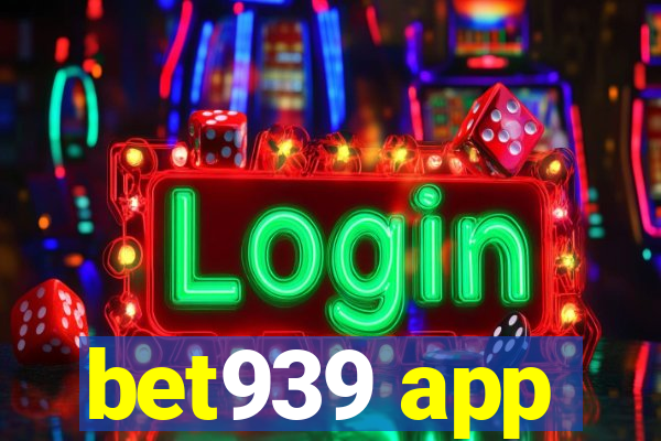 bet939 app